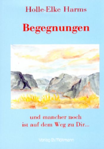 Holle-Elke Harms: Begegnungen