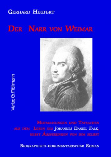 Gerhard Heufert: Der Narr von Weimar