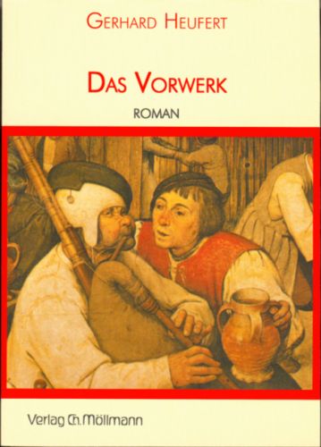 Gerhard Heufert: Das Vorwerk