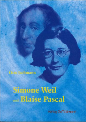 Otto Jachmann: Simone Weil und Blaise Pascal