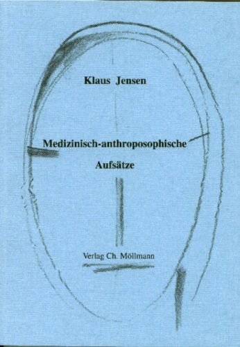 Klaus Jensen: Medizinisch-anthroposophische Aufsätze