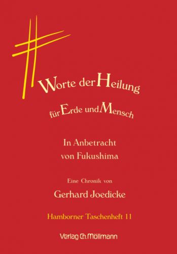 Gerhard Joedicke: Worte der Heilung für Erde und Mensch