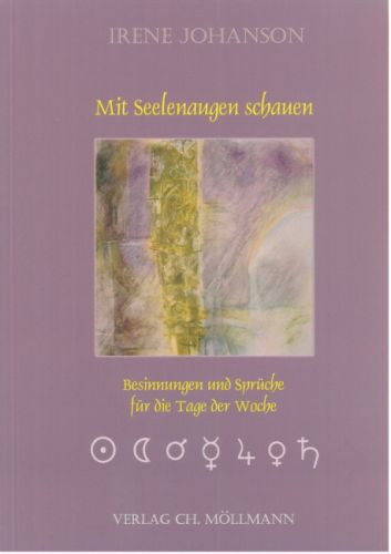 Irene Johanson: Mit Seelenaugen schauen