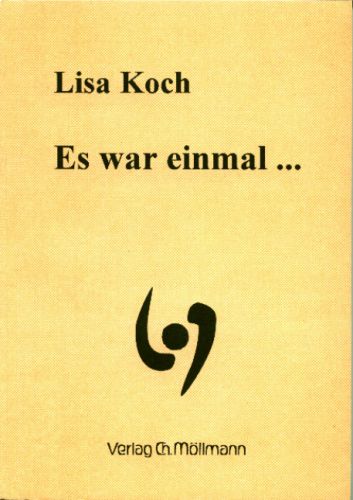 Lisa Koch: Es war einmal ...