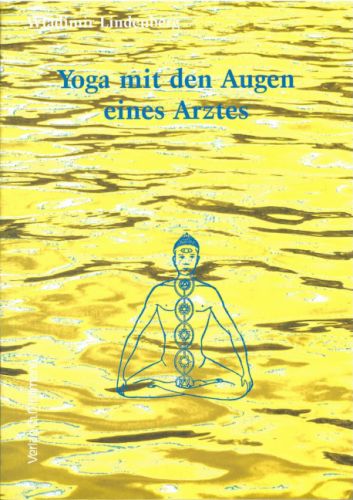 Wladimir Lindenberg: Yoga mit den Augen eines Arztes