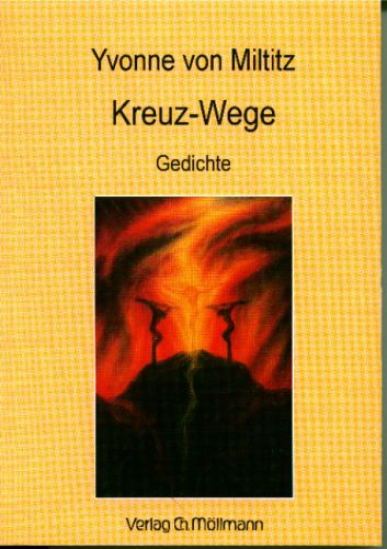 Yvonne v. Miltitz: Kreuz-Wege