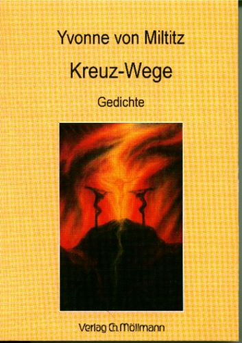 Yvonne v. Miltitz: Kreuz-Wege