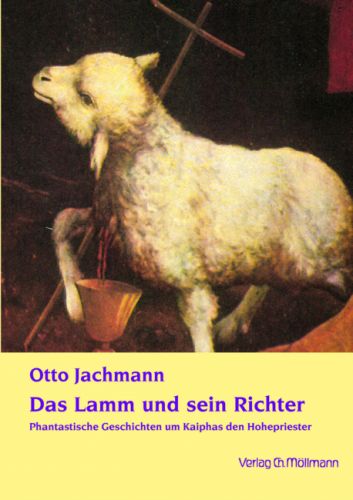 Otto Jachmann: Das Lamm und sein Richter