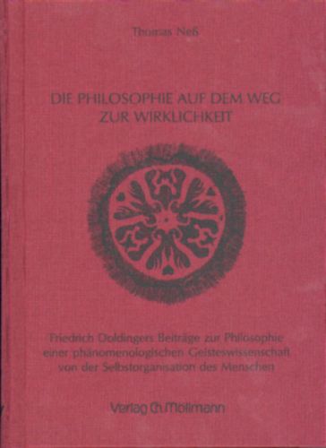 Thomas Neß: Die Philosophie auf dem Weg zur Wirklichkeit