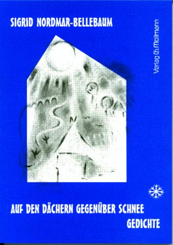 Sigrid Nordmar-Bellebaum: Auf den Dächern gegenüber