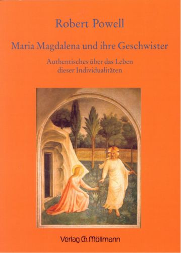 Robert Powell: Maria Magdalena und ihre Geschwister