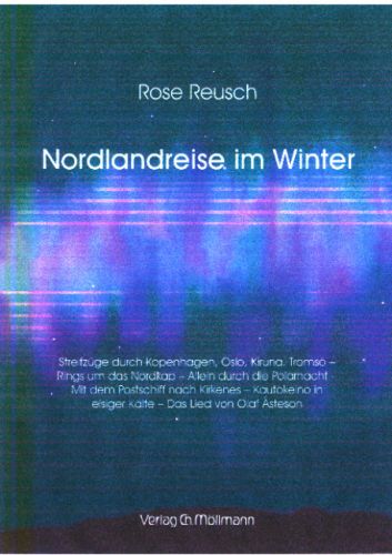 Rose Reusch: Nordlandreise im Winter