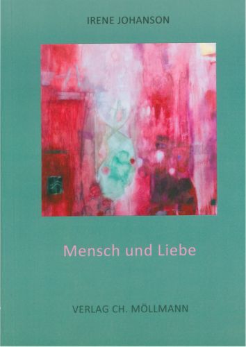 Irene Johanson: Mensch und Liebe