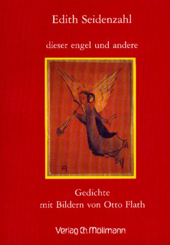 Edith Seidenzahl: dieser engel und andere