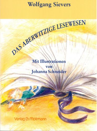 Wolfgang Sievers: Das aberwitzige Lesewesen