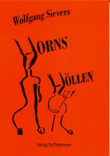 Wolfgang Sievers: Horns Höllen