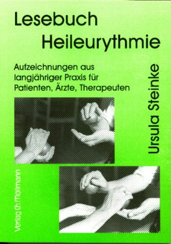 Ursula Steinke: Lesebuch Heileurythmie