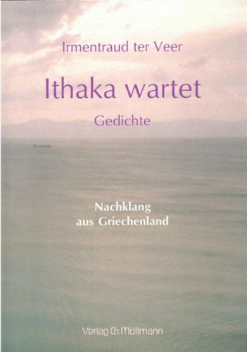 Irmentraud ter Veer: Ithaka wartet