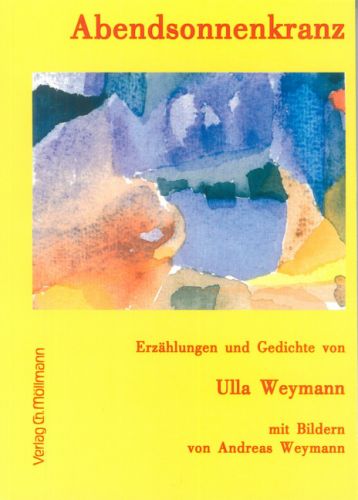 Ulla Weymann: Abendsonnenkranz