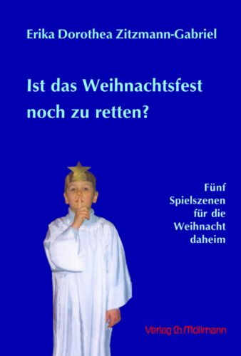 Erika Zitzmann-Gabriel: Ist das Weihnachtsfest noch zu retten?
