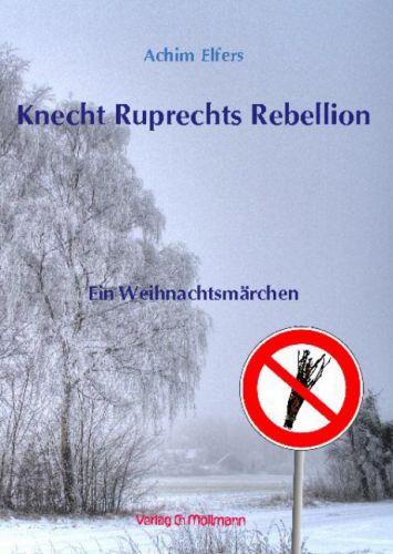 Achim Elfers: Knecht Ruprechts Rebellion