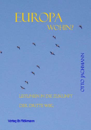 Otto Jachmann: Europa wohin?