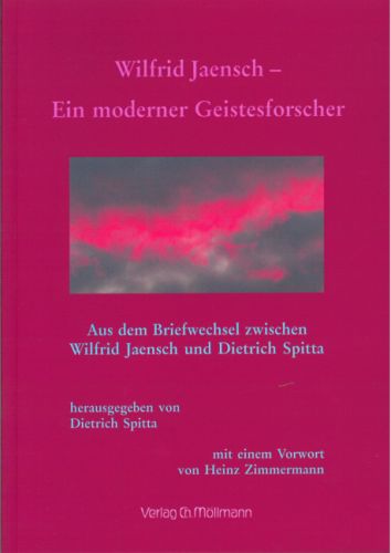 Dietrich Spitta, Wilfrid Jaensch - ein moderner Geistesforscher
