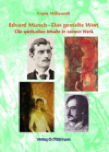 Frank Wilbrandt: Edvard Munch - Das gemalte Wort