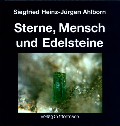 Siegfried Heinz-Jürgen Ahlborn: Sterne, Mensch und Edelsteine