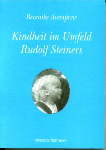 Berenike Aisenpreis: Kindheit im Umfeld Rudolf Steiners