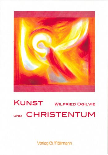 Wilfried Ogilvie: Kunst und Christentum