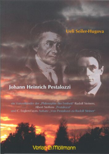 Ueli Seiler-Hugova: Johann Heinrich Pestalozzi