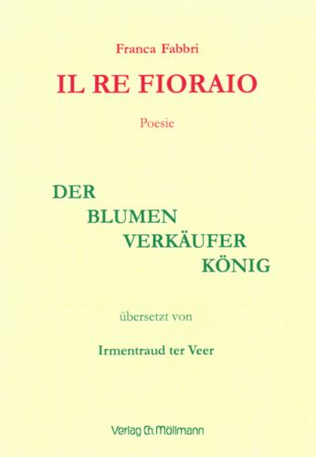 Franca Fabbri: Il Re Fioraio / Der Blumenverkäuferkönig