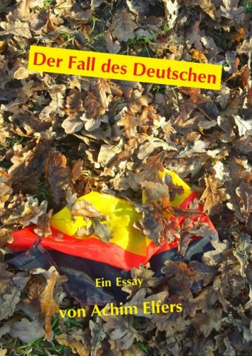 Achim Elfers: Der Fall des Deutschen