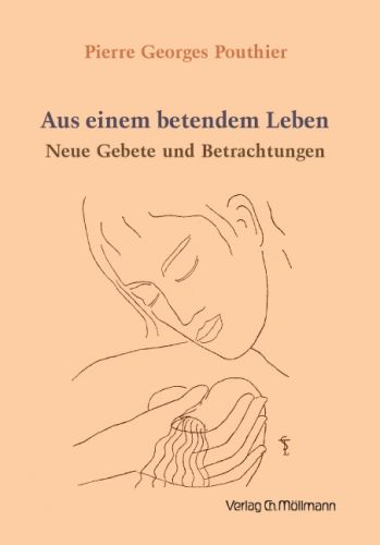 Pierre Georges Pouthier: Aus einem betendem Leben