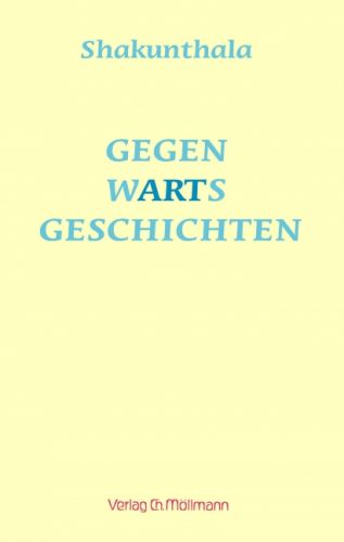 Shakuntala: GegenwARTsgeschichten