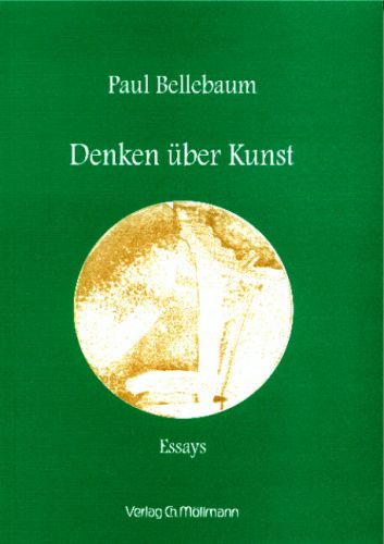 Paul Bellebaum: Denken über Kunst