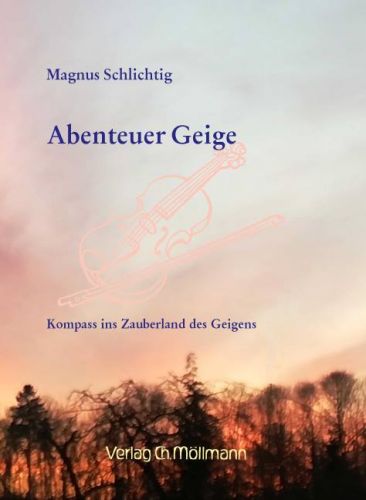 Magnus Schlichtig: Abenteuer Geige