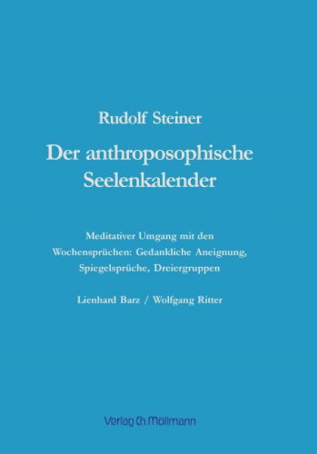 L. Barz / W. Ritter: Der anthroposophische Seelenkalender