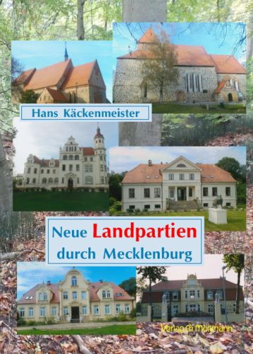 Hans Käckenmeister: Neue Landpartien durch Mecklenburg