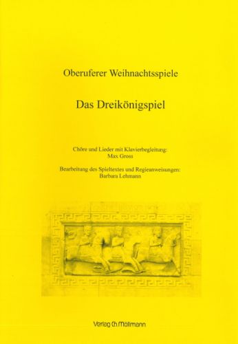 Max Gross: Die Oberuferer Weihnachtsspiele