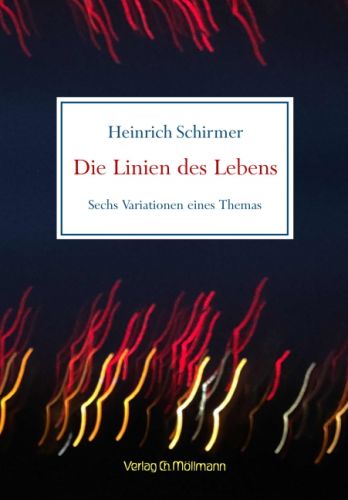 Heinrich Schirmer: Die Linien des Lebens