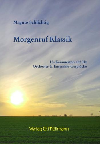 Magnus Schlichtig: Morgenruf Klassik