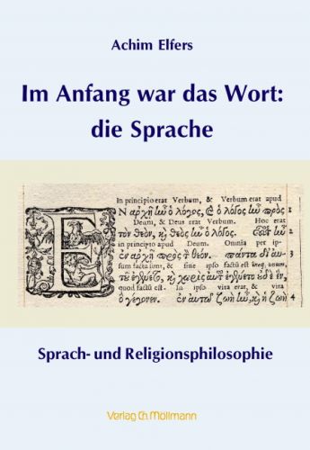 Achim Elfers: Im Anfang war das Wort: die Sprache