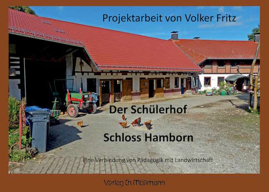 Volker Fritz: Der Schülerhof Schloss Hamborn