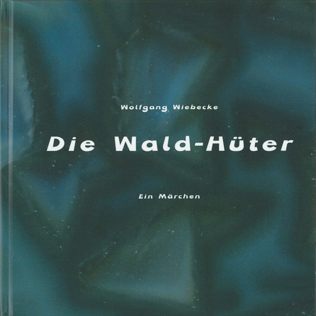 Wiebecke: Die Wald-Hüter