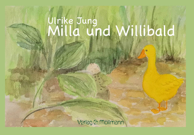 Ulrike Jung: Milla und Willibald