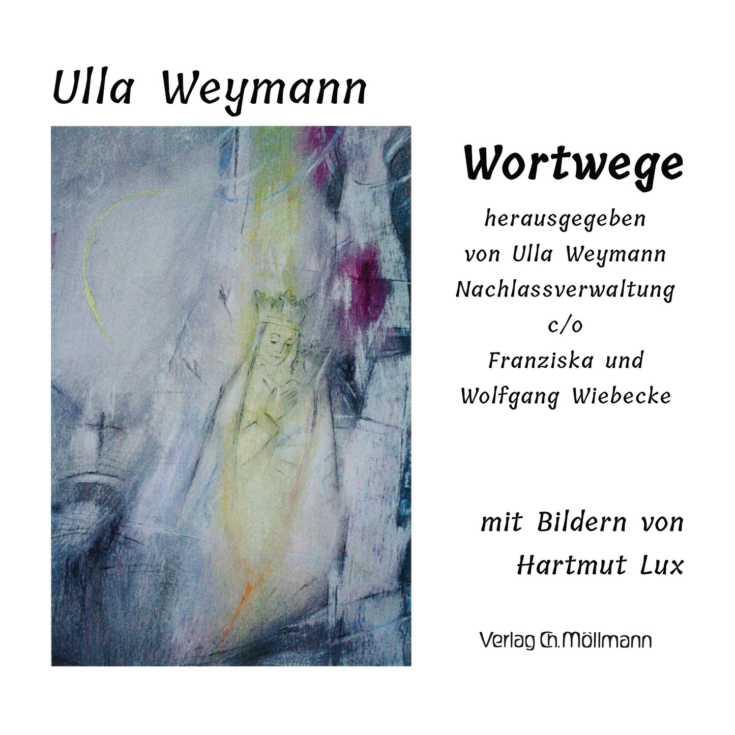 Ulla Weymann: Wortwege