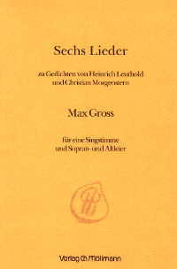 Max Gross: Sechs Lieder