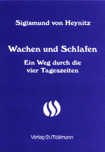 Sigismund von Heynitz: Wachen und Schlafen